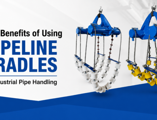 Top Benefits of Using Pipeline Cradles in Industrial Pipe Handling